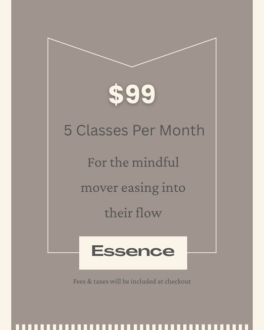 Essence (5 Class Monthly Subscription)